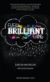 Every Brilliant Thing (eBook, ePUB)