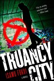 Truancy City (eBook, ePUB)