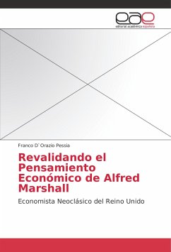 Revalidando el Pensamiento Económico de Alfred Marshall - D`Orazio Pessia, Franco