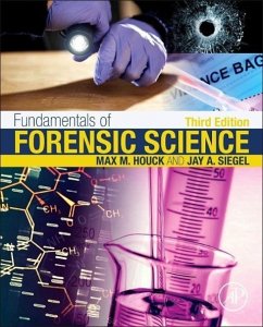 Fundamentals of Forensic Science - Houck, Max M.;Siegel, Jay A.