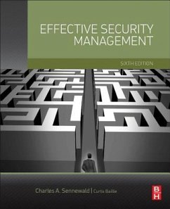 Effective Security Management - Sennewald, Charles A. (Independent security management consultant, e; Baillie, Curtis (President, Security Consulting Strategies, Sandusky