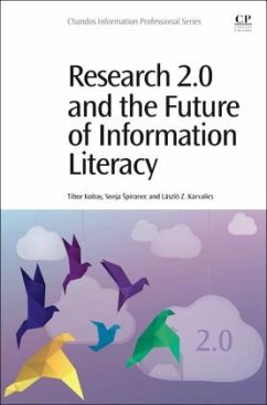 Research 2.0 and the Future of Information Literacy - Koltay, Tibor;Spiranec, Sonja;Karvalics, Laszlo Z
