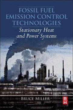 Fossil Fuel Emissions Control Technologies - Miller, Bruce G.