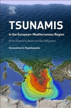 Tsunamis in the European-Mediterranean Region - Papadopoulos, Gerassimos