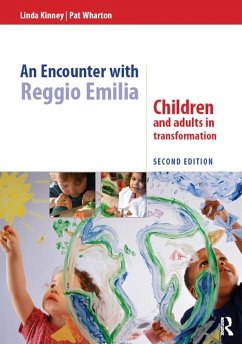 An Encounter with Reggio Emilia (eBook, ePUB) - Kinney, Linda; Wharton, Pat