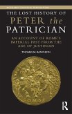 The Lost History of Peter the Patrician (eBook, ePUB)