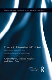 Economic Integration in East Asia (eBook, ePUB)