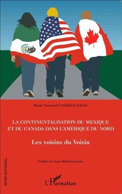 La continentalisation du Mexique et du Canada dans l'Amerique du Nord (eBook, PDF)