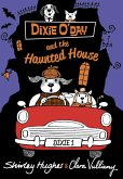 Dixie O'Day and the Haunted House Dixie O'Day and the Haunted House