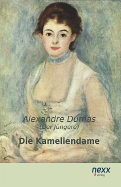 Die Kameliendame - Dumas, Alexandre, der Jüngere