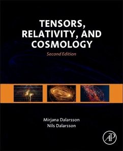 Tensors, Relativity, and Cosmology - Dalarsson, Mirjana (Ericsson Research and Development, Stockholm, Sw; Dalarsson, Nils (Royal Institute of Technology, Department of Theore