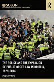 The Police and the Expansion of Public Order Law in Britain, 1829-2014 (eBook, PDF)