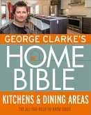George Clarke's Home Bible: Kitchens & Dining Area (eBook, ePUB)