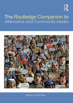 The Routledge Companion to Alternative and Community Media (eBook, PDF)