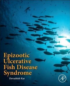 Epizootic Ulcerative Fish Disease Syndrome - Kar, Devashish (Professor, Department of Life Science and Bioinforma