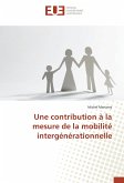 Une contribution à la mesure de la mobilité intergénérationnelle