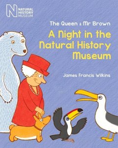 The Queen & MR Brown: A Night in the Natural History Museum - Wilkins, James Francis