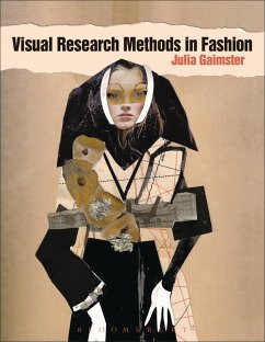 Visual Research Methods in Fashion (eBook, ePUB) - Gaimster, Julia
