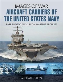 Aircraft Carriers of the United States Navy (eBook, PDF) - Green, Michael