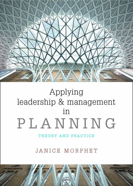Applying Leadership and Management in Planning (eBook, ePUB) Applying Leadership and Management in Planning (eBook, ePUB)