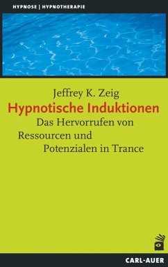 Hypnotische Induktionen - Zeig, Jeffrey K.
