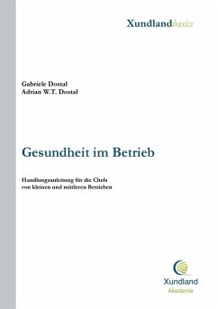 Gesundheit im Betrieb - Dostal, Adrian W. T.;Dostal, Gabriele