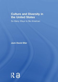 Culture and Diversity in the United States (eBook, ePUB) - Eller, Jack David