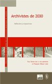 Archivistes de 2030 (eBook, PDF)