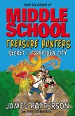 Patterson, J: Treasure Hunters: Secret of the Forbidden City