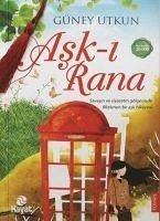 Ask-i Rana - Utkun, Güney