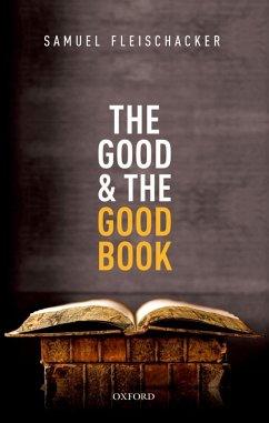 The Good and the Good Book (eBook, ePUB) - Fleischacker, Samuel