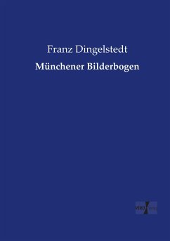 Münchener Bilderbogen - Dingelstedt, Franz