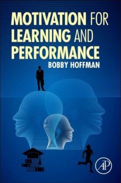 Motivation for Learning and Performance - Hoffman, Bobby Motivation for Learning and Performance - Hoffman, Bobby