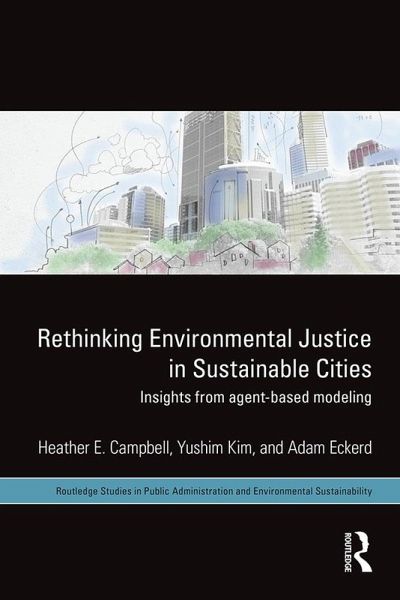 Rethinking Environmental Justice in Sustainable Cities (eBook, PDF) Rethinking Environmental Justice in Sustainable Cities (eBook, PDF)