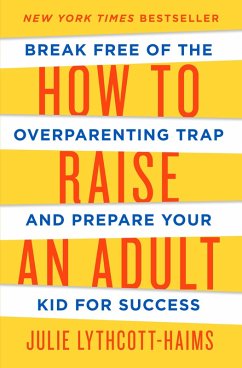 Cover How to Raise an Adult (eBook, ePUB)