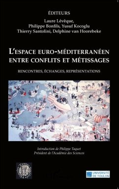 L'espace euro-mediterraneen entre conflits et metissages (eBook, PDF)
