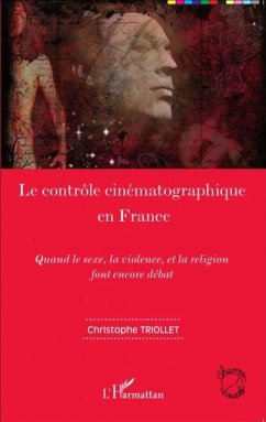 Le controle cinematographique en France (eBook, PDF) - Christophe Triollet