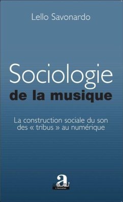 Sociologie de la musique (eBook, PDF) - Lello Savonardo