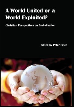 World United or a World Exploited? Christian Perspectives on Globalisation