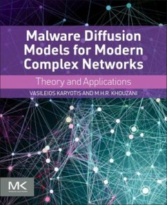 Malware Diffusion Models for Modern Complex Networks - Karyotis, Vasileios;Khouzani, M.H.R.