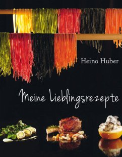 Meine Lieblingsrezepte - Huber, Heino