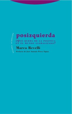 Posizquierda : ¿qué queda de la política en el mundo globalizado? - Revelli, Marco