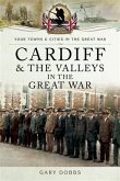 Cardiff and the Valleys in the Great War (eBook, ePUB)