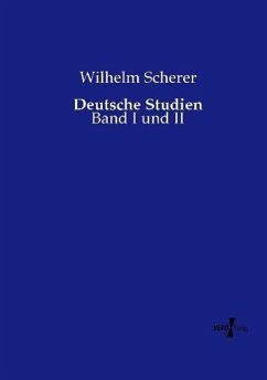 Deutsche Studien - Scherer, Wilhelm