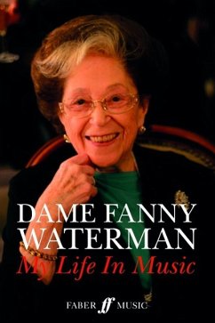 Dame Fanny Waterman -- My Life in Music - Waterman, Fanny
