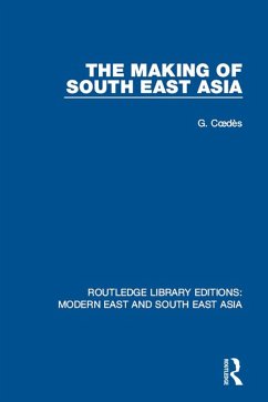 The Making of South East Asia (eBook, PDF) - Coedes, George