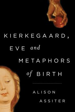 Kierkegaard, Eve and Metaphors of Birth (eBook, ePUB) Cover Kierkegaard, Eve and Metaphors of Birth (eBook, ePUB)