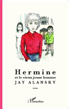 Hermine et le vieux jeune homme (eBook, PDF)