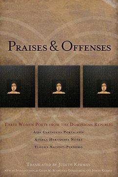 Praises & Offenses (eBook, ePUB) - Cartagena Portalatin, Aída; Hernández Núñez, Angela; Nacidit-Perdomo, Ylonka