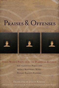 Praises & Offenses (eBook, ePUB) - Cartagena Portalatin, Aída; Hernández Núñez, Angela; Nacidit-Perdomo, Ylonka